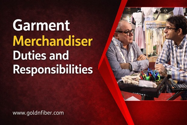 Garment Merchandiser Duties and Responsibilities